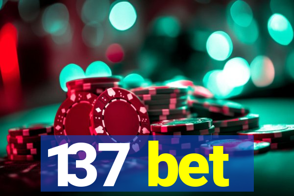 137 bet